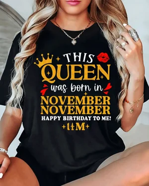 This Queen Born in November...