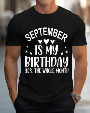 September Is My Birthday...