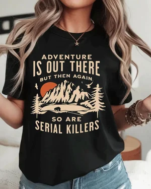 Adventure Is Out There...