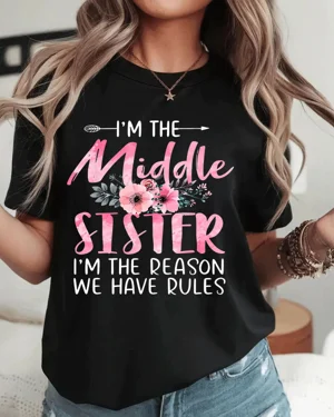 Middle Sister Reason We...