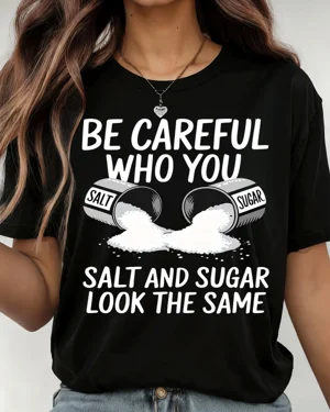 Be Careful Who You Salt and...