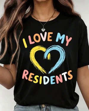 I Love My Residents Heart...