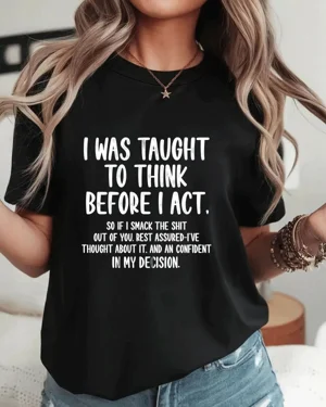 Think Before I Act...