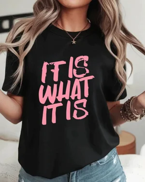 It Is What It Is Summer...