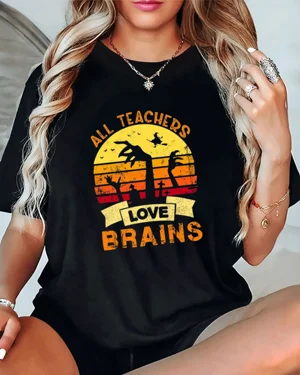 All Teachers Love Brains...