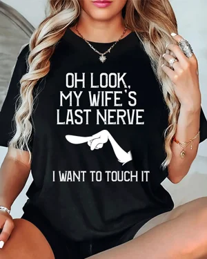 My Wife's Last Nerve Funny...