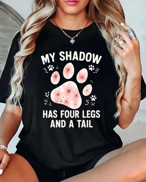 My Shadow Has Four Legs and...