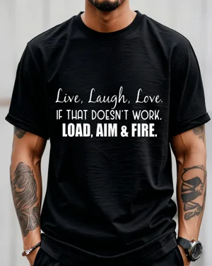 Live Laugh Love Load Aim...