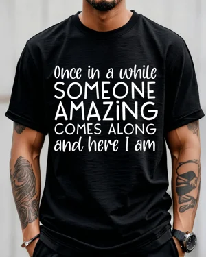 Once In A While Someone...