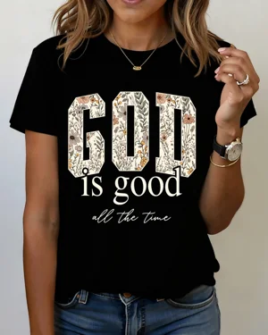 God Is Good All The Time...