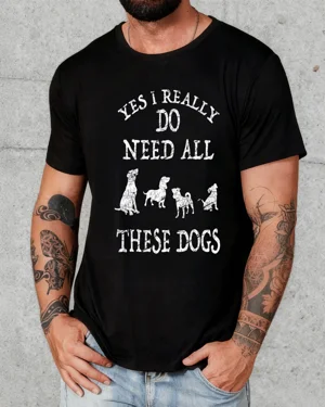 Yes I Really Do Need All...