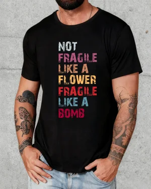 Not Fragile Like a Flower...