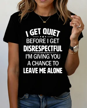 I Get Quiet Before I Get...