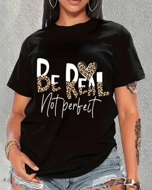 Be Real Not Perfect Leopard...