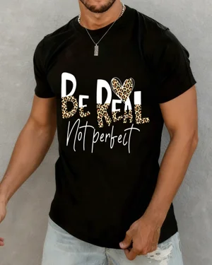 Be Real Not Perfect Leopard...