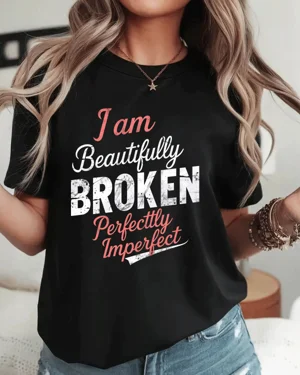 I Am Beautifully Broken...