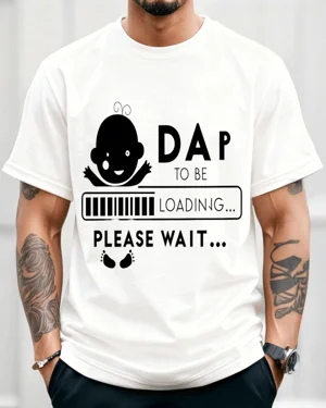 Dad To Be Loading Please...