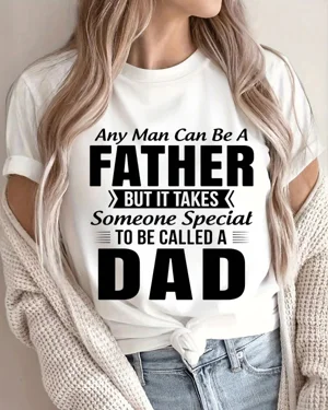 Any Man Can Be A Father...