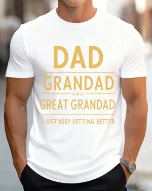 Dad Grandad Great Grandad...