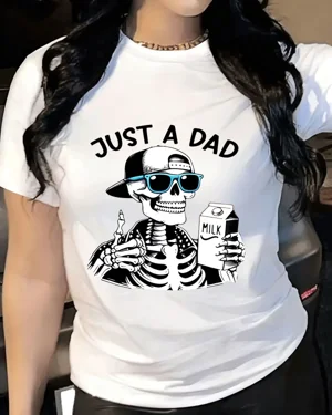 Just a Dad Skeleton with...