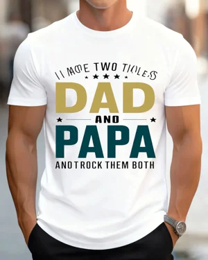 I Have Two Titles Dad and...