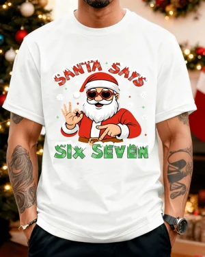 Santa Says Six Seven...