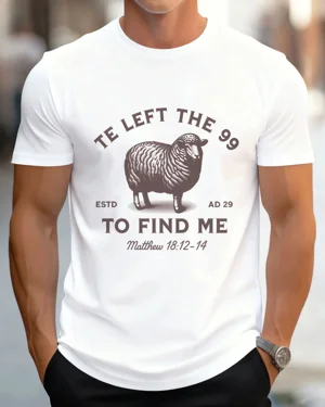 He Left the 99 To Find Me...