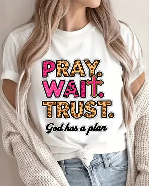 Pray Wait Trust Mom God Has...