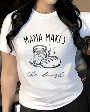 Mama Makes the Dough Mom...