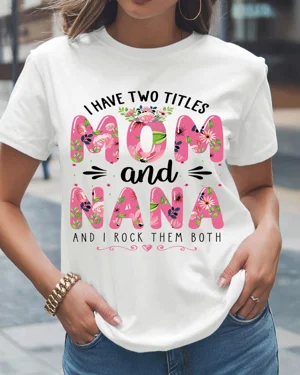 I Have Two Titles Mom and...