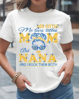 God Gifted Mom and Nana...