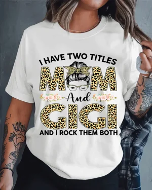 I Have Two Titles Mom and...