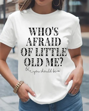 Who's Afraid of Little Old...