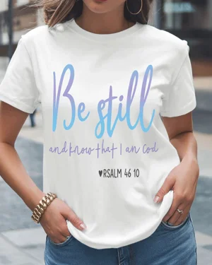 Be Still Psalm 46 10 Summer...