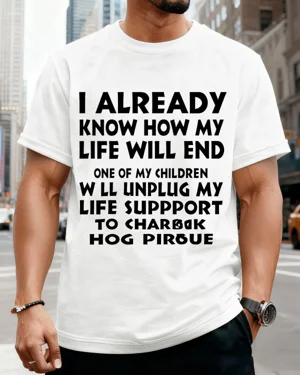 I Already Know How My Life...