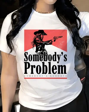 Somebody's Problem...