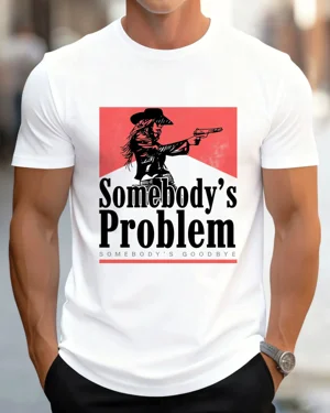 Somebody's Problem...