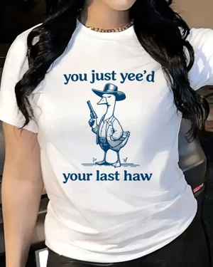You Just Yee'd Your Last...