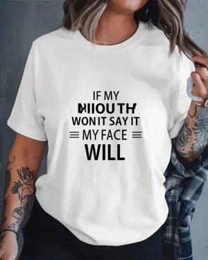 If My Mouth Won't Say It My...