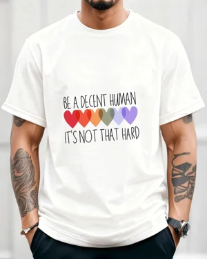 Be a Decent Human Rainbow...