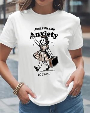 I Came I Saw I Had Anxiety...