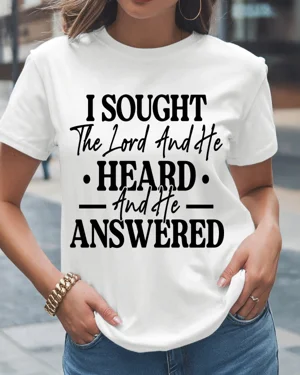 I Sought The Lord And He...