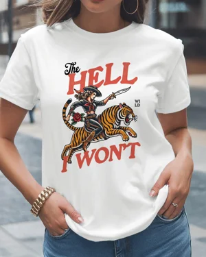 The Hell I Won't Wild Tiger...