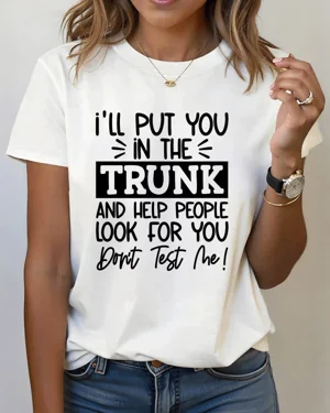 Don't Test Me Summer Cotton...