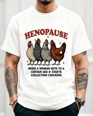 Henopause Chicken...